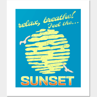 Feel the Sunset Posters and Art